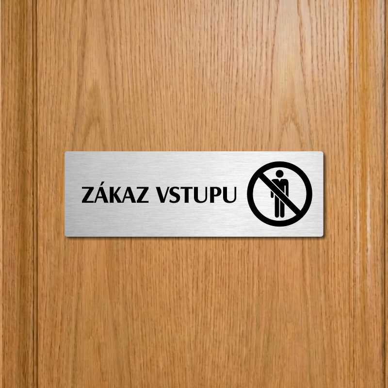 Zákaz vstupu, 240x79mm, stříbrná popiska 